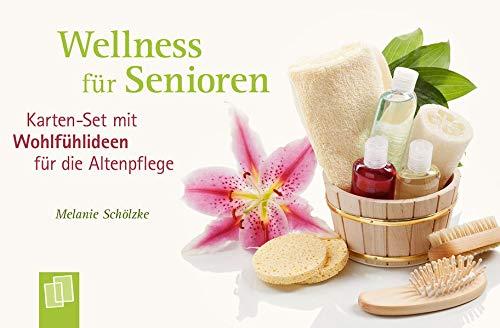 Wellness für Senioren - Karten-Set mit Wohlfühlideen für die Altenpflege