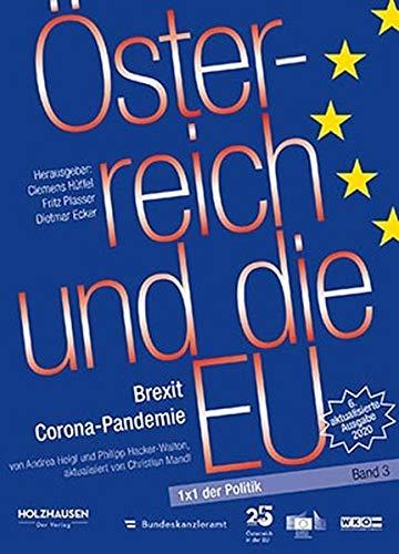 Österreich und die EU: 6. aktualisierte Ausgabe 2020 (1x1 der Politik)