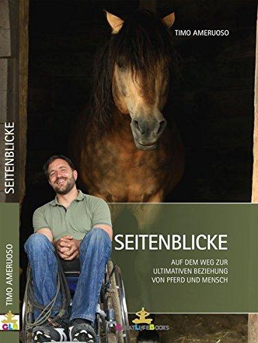 Seitenblicke: Auf dem Weg zur ultimativen Beziehung zwischen Pferd und Mensch