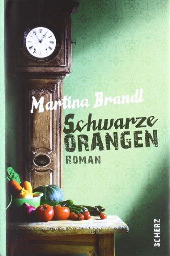 Schwarze Orangen: Roman