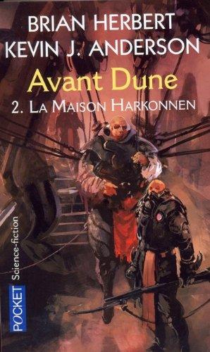 Avant Dune. Vol. 2. La maison Harkonnen