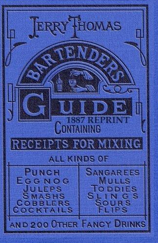 Jerry Thomas Bartenders Guide 1887 Reprint