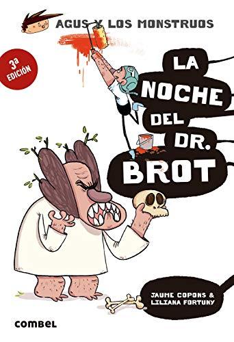 La Noche del Dr. Brot (Agus y los monstruos, Band 10)