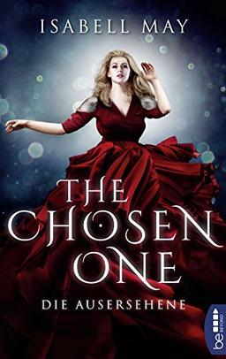 The Chosen One - Die Ausersehene: Band 1