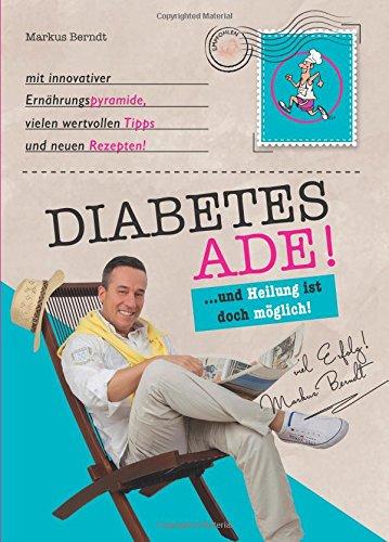 Diabetes Ade! ...und Heilung ist doch möglich s/w