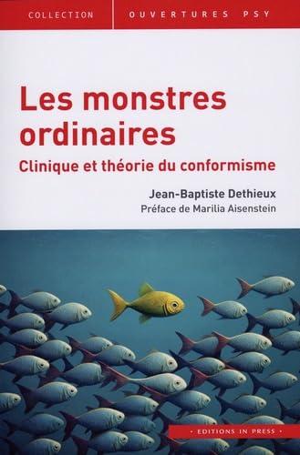 Les monstres ordinaires : clinique et théorie du conformisme