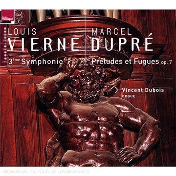 Louis Vierne: 3. Sinfonie (op. 28) / Marcel Dupré: Trois Préludes et Fugues (op. 7) - Orgue Aristide Cavaillé-Coll de l'Abbatiale St.-Etienne de Caen