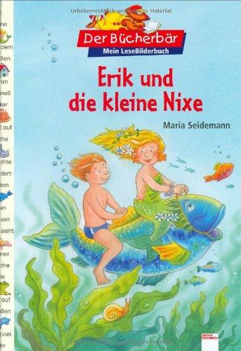 Der Bücherbär: Mein LeseBilderbuch: Erik und die kleine Nixe