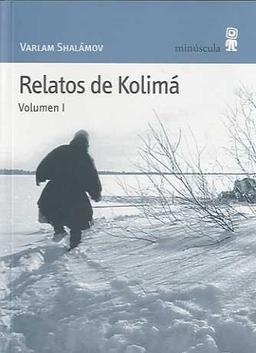 Relatos de Kolimá (Paisajes narrados, Band 20)