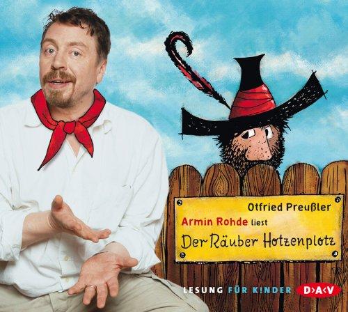 Der Räuber Hotzenplotz: Ungekürzte Lesung mit Armin Rohde