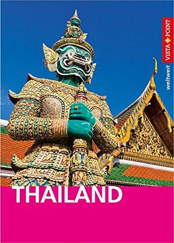 Thailand - VISTA POINT Reiseführer weltweit: Mit E-Magazin (Vista Point weltweit)