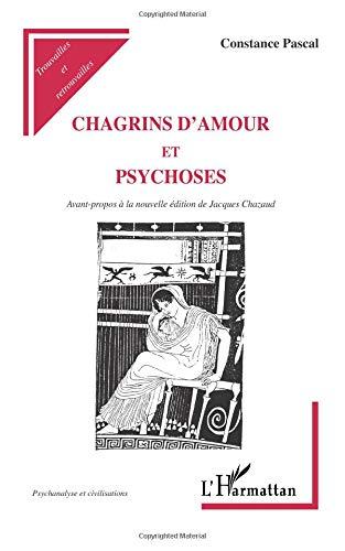 Chagrins d'amour et psychoses