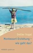 Montessori-Erziehung, wie geht das?