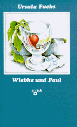 Wiebke und Paul. ( Ab 9 J.)