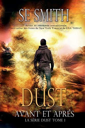 Dust: Avant et Après