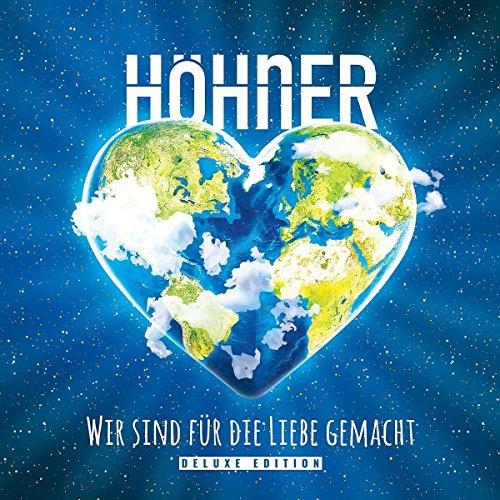 Wir Sind Für die Liebe Gemacht (Deluxe Edition)