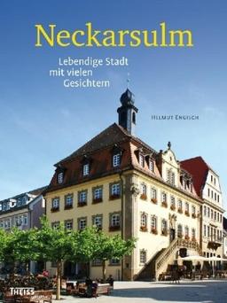 Neckarsulm: Lebendige Stadt mit vielen Gesichtern