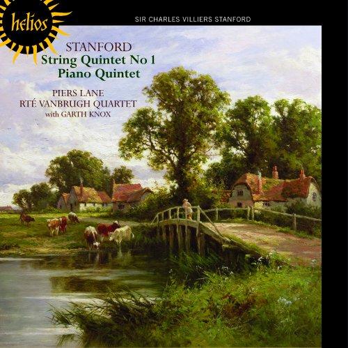 Charles Villiers Stanford: Klavierquintett Op.25 / Streichquintett Nr.1 Op.85