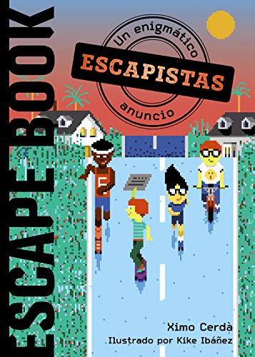 Escapistas: Un enigmático anuncio (LITERATURA INFANTIL - Narrativa infantil)