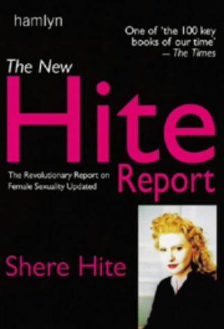 The New Hite Report: The Revolutionary Report on Female Sexuality Updated