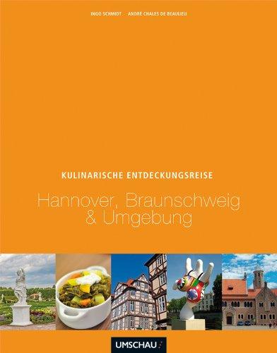 Eine kulinarische Entdeckungsreise Hannover, Braunschweig und Umgebung