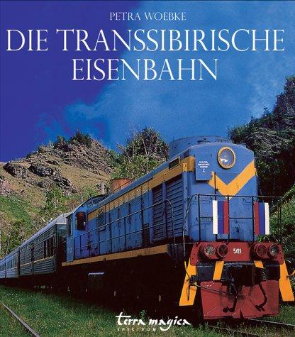 Die Transsibirische Eisenbahn