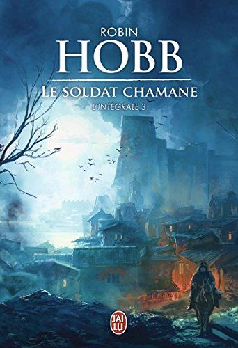 Le soldat chamane : l'intégrale. Vol. 3