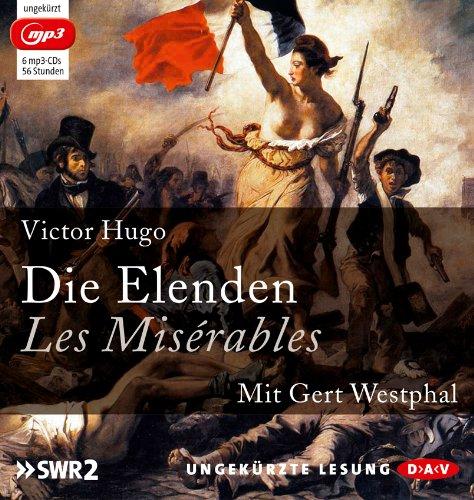 Die Elenden / Les Misérables  (Ungekürzte Lesung)