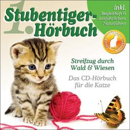 1. Stubentiger-Hörbuch: Streifzug durch Wald & Wiesen