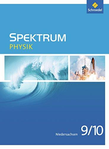 Spektrum Physik - Ausgabe 2013 für Niedersachsen: Schülerband 9 / 10