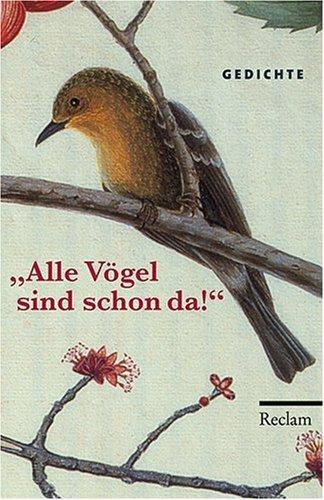 "Alle Vögel sind schon da": Gedichte