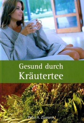 Gesund durch Kräutertee