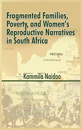 Fragmented Families, Poverty, and Women's Reproductive Narratives in South Africa