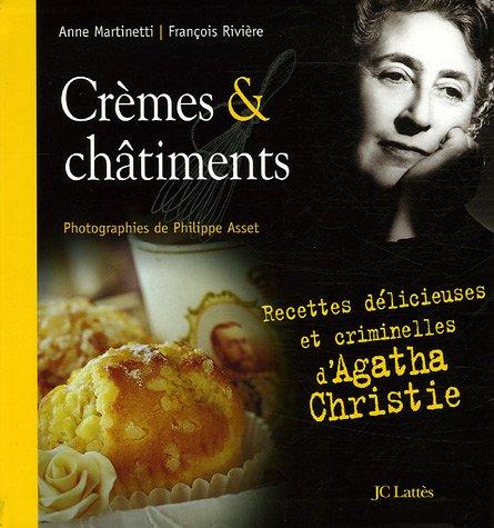 Crèmes et châtiments : recettes délicieuses et criminelles d'Agatha Christie