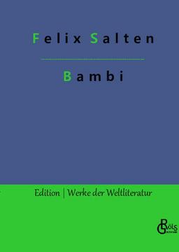 Bambi: Eine Lebensgeschichte aus dem Walde (Edition Werke der Weltliteratur - Hardcover)