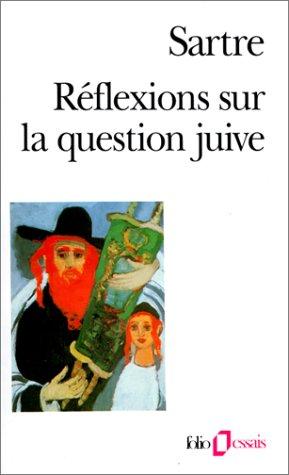 Réflexions sur la question juive