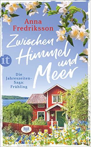 Zwischen Himmel und Meer: Die Jahreszeiten-Saga: Frühling (insel taschenbuch)