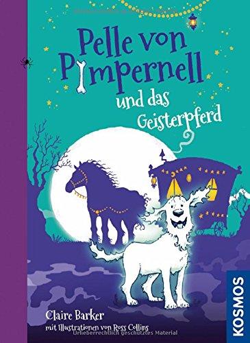 Pelle von Pimpernell, 3, und das Geisterpferd