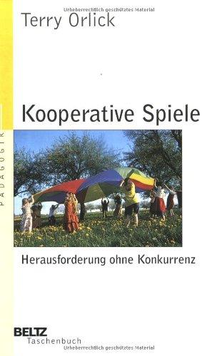 Kooperative Spiele (Beltz Taschenbuch / Pädagogik)