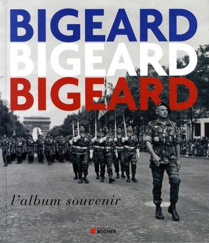 Bigeard : l'album souvenir