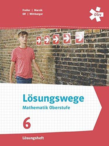 Lösungswege Mathematik Oberstufe 6, Lösungen