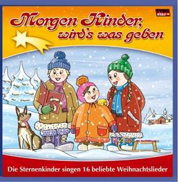 Morgen Kinder wird's was geben