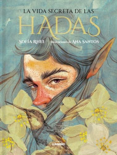 La vida secreta de las hadas (Criaturas extraordinarias)