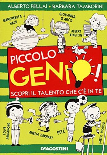 Piccolo genio! Scopri il talento che c'è in te (Le gemme)