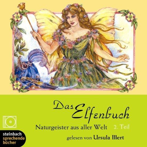 Das Elfenbuch. CD.  Naturgeister aus aller Welt, Teil 2