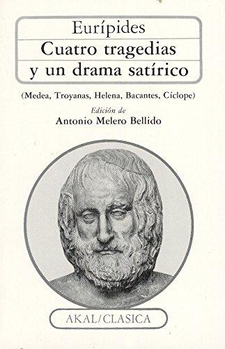 Cuatro tragedias y un drama satírico (Clásica, Band 26)