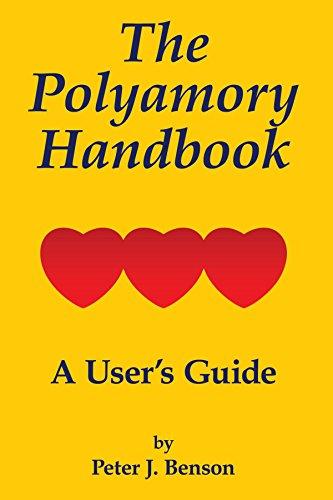 The Polyamory Handbook: A User's Guide