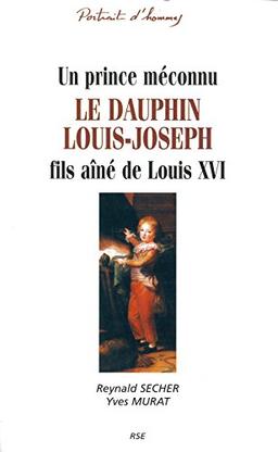 Le dauphin Louis Joseph : fils aîné de Louis XVI