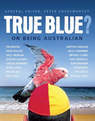 True Blue?: On Being Australian