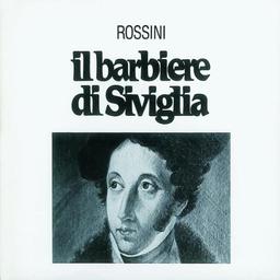 Gioacchino Rossini: Il barbiere di Siviglia (Der Barbier von Sevilla) (Gesamtaufnahme)